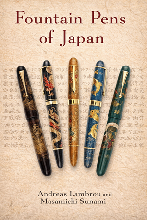 Fountain Pens of Japan – Signed by Andreas Lambrou